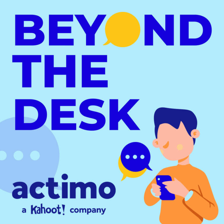 Beyond the Desk